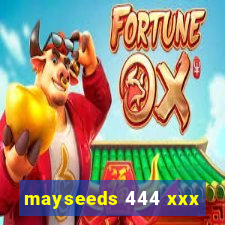 mayseeds 444 xxx